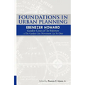Foundations in Urban Planning - Ebenezer Howard: Garden Cities of To-Morrow & The Garden City Movement Up-To-Date