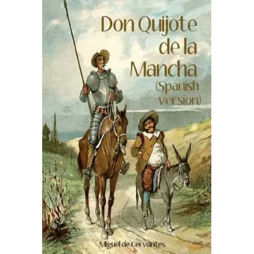 Don Quijote de la Mancha (Spanish Version)