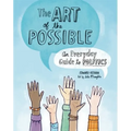 The Art of the Possible: An Everyday Guide to Politics