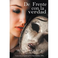 De Frente con la Verdad