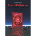 Through the Moongate. The Story of Richard Garriott, Origin Systems Inc. and Ultima: Part 1 - From Akalabeth to Ultima VI