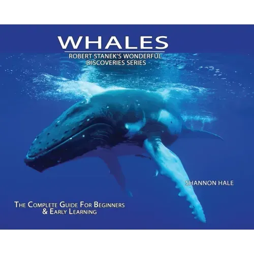 Whales, Library Edition Hardcover: The Complete Guide for Beginners