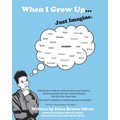 When I Grow Up...Just Imagine.