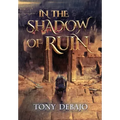 In The Shadow of Ruin
