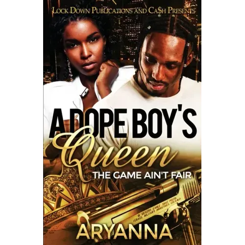 A Dope Boy's Queen: The Game Ain't Fair