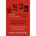 Saving the African American Community from Violence: Growing Up Tough in Chicago
