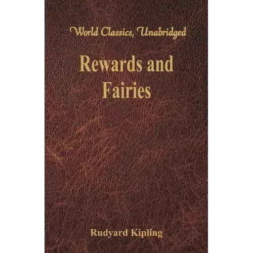 Rewards and Fairies: (World Classics, Unabridged)