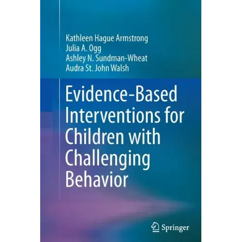 Evidence-Based Interventions for Children with Challenging Behavior
