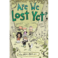 Are We Lost Yet?: Another Wallace the Brave Collection Volume 4