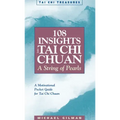 108 Insights Into Tai Chi Chuan: A String of Pearls