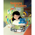 Seasons and Colors: Children's Book: "Seasons and Colors" (Picture Book) Preschool Book (Age 3-5) Bedtime Story (Beginner Readers) Values