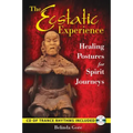 The Ecstatic Experience: Healing Postures for Spirit Journeys [With CD (Audio)]