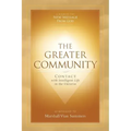 The Greater Community: Contact with Intelligent Life in the Universe