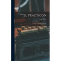 El practicón: Tratado completo de cocina