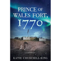 Prince of Wales Fort, 1770