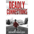 Deadly Connections