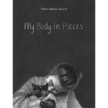 My Body in Pieces