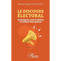 Le discours électoral: Dynamiques, rives et dérives en Afrique francophone