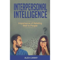 Interpersonal Intelligence: Importance of Relating Well to People