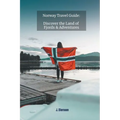 Norway Travel Guide: Discover the Land of Fjords and Adventures