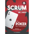 Scrum Las Estrategias del Juego: Es Póker, No Ajedrez