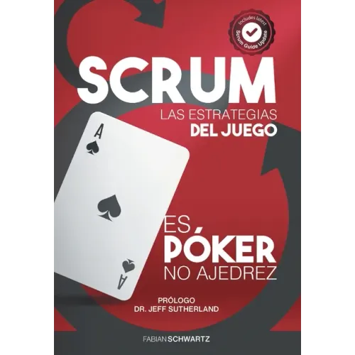 Scrum Las Estrategias del Juego: Es Póker, No Ajedrez