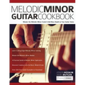 Melodic Minor Guitar Cookbook