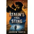 Stalin's Final Sting: A Joe Johnson Thriller, Book 4