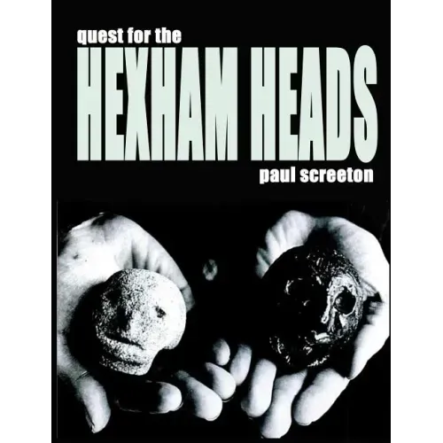 Quest for the Hexham Heads