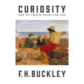 Curiosity: And Its Twelve Rules for Life