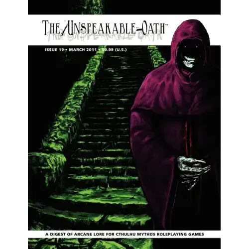 The Unspeakable Oath Issue 19