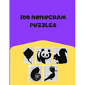 100 Nonogram Puzzles: Hanjie, Picross, Griddlers, Japanese Crossword, Nonogram Book For Adults