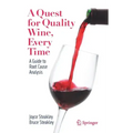 A Quest for Quality Wine, Every Time.: A Guide for Root Cause Analysis.