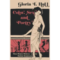 Color, Sex, and Poetry: Three Women Writers of the Harlem Renaissance