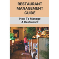 Restaurant Management Guide: How To Manage A Restaurant: Equipment Needed To Start A Restaurant