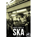 Dead Straight Pocket Guide to Ska
