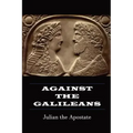 Against the Galileans