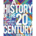 A History of the 20th Century: Conflict, Technology & Rock'n'roll