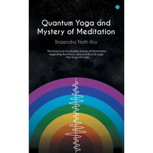 Quantum Yoga and mystery of meditation