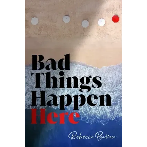 Bad Things Happen Here