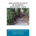 100 Genealogy & Family History Tips
