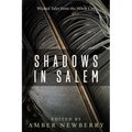 Shadows in Salem: Wicked Tales from the Witch City
