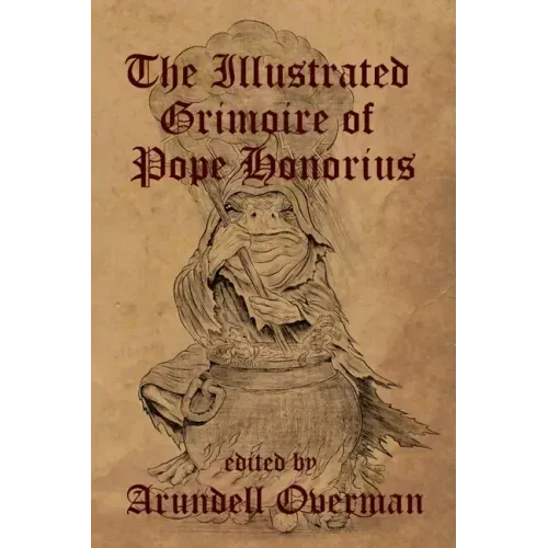 The Illustrated Grimoire of Pope Honorius