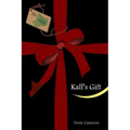 Kali's Gift: Release the Fear of Change