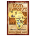 David Livingstone: African Trailblazer
