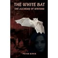 The White Bat: The Alcchemy of Writing