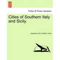 Cities of Southern Italy and Sicily.