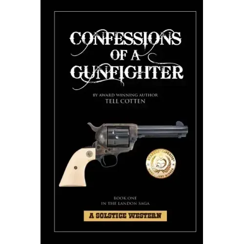 Confessions Of A Gunfighter