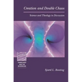 Creation and Double Chaos: Science and Theology in Discussion