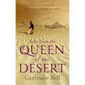 Tales from the Queen of the Desert